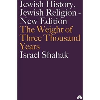 Jewish History, Jewish Religion - New Edition: The Weight of Three Thousand Years
