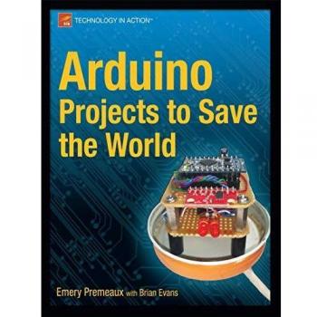 Arduino Projects to Save the World