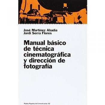Manual básico de técnica cinematográfica y dirección de fotografía