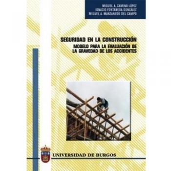 Seguridad en la construcción. Modelo para la evaluación de la gravedad de los accidentes