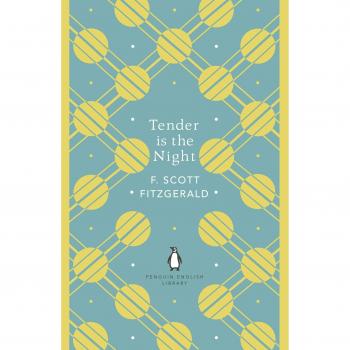 Tender is The Night (Penguin Essentials)