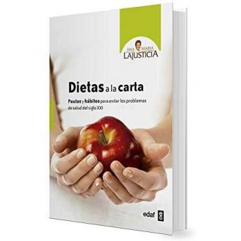 Dietas a la carta: Pautas y hábitos para evitar los problemas de salud del siglo XXI