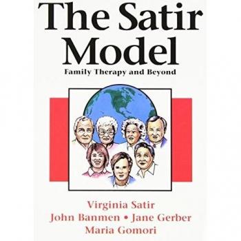The Satir Model: Family Therapy and Beyond
