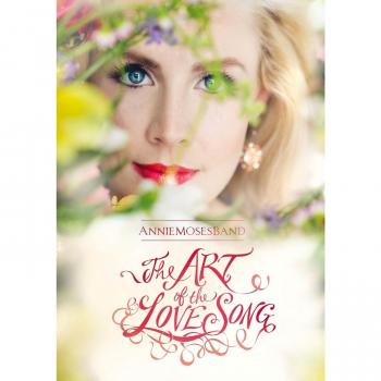 Annie Moses Band: The Art of the Love Song - Original DVD Edition