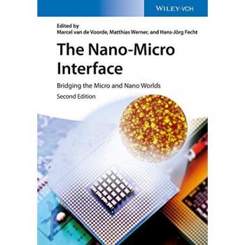 The Nano-Micro Interface: Bridging the Micro and Nano Worlds 2 Volumes