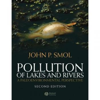 Edward Arnold Ltd. Freshwater Pollution: Lakes and Rivers (Paperback)