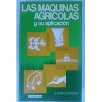 Las Máquinas Agrícolas y su Aplicación