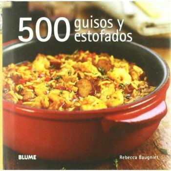 500 Guisos y estofados - BAUGNIET, REBECCA