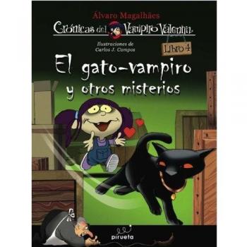 Gato-Vampiro Y Otros Misterios,El: Las crónicas del vampiro Valentín. Vol. 4