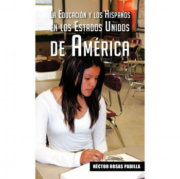 Education and Hispanics in the United States of America