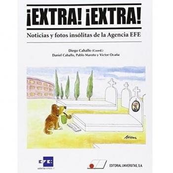 ¡EXTRA! ¡EXTRA! NOTICIAS Y FOTOS INSOLITAS DE LA AGENCIA EFE