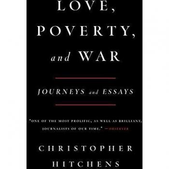 Love, Poverty, and War: Journeys and Essays