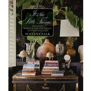 It's the Little Things: Creating Big Moments in Your Home Through The Stylish Small Stuff