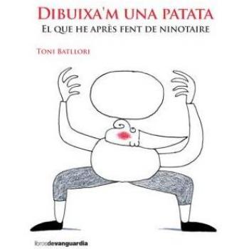 DIBUIXA'M UNA PATATA - BATLLORI OBIOLS, TONI
