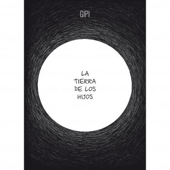 LA TIERRA DE LOS HIJOS - GIPI