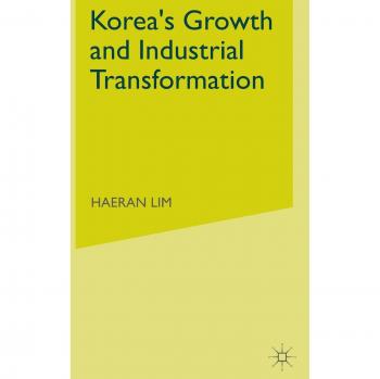 Korea's Growth and Industrial Transformation