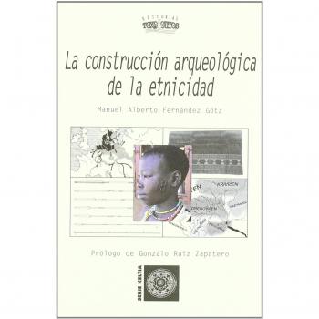 La construcción arqueológica de la etnicidad
