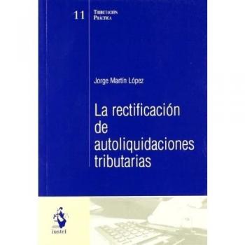 La Rectificación de Autoliquidaciones Tributarias