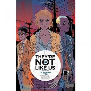 They're Not Like Us Volume 2: Us Against You