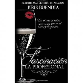 La Profesional - FASCINACIÓN: Trilogía: Volume 2