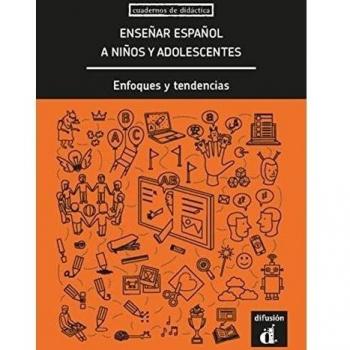 Enseñar español a niños y adolescentes: Enseñar español a niños y adolescentes