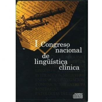 I Congreso nacional de lingüística clínica: 7-9 Noviembre 2006