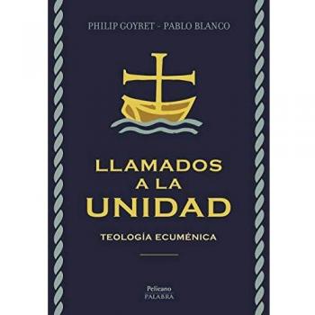Llamados a la unidad. Teología ecuménica