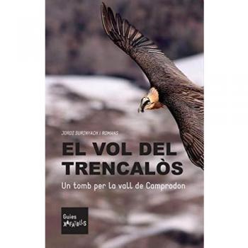 El vol del trencalòs: Un tomb per la vall de Camprodon: 5
