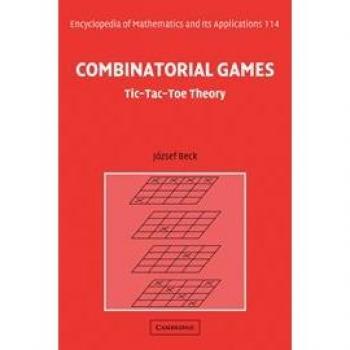 Teoría de Juegos Combinatorios: Tic-Tac-Toe (Enciclopedia de Matemáticas y sus Aplicaciones, Volumen 114)