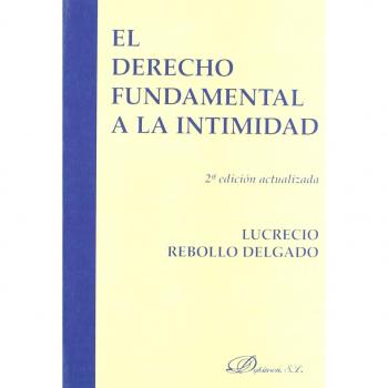 El Derecho Fundamental A La Initimidad