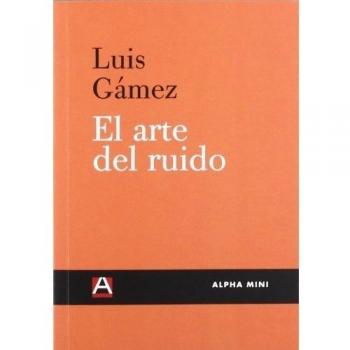 EL ARTE DEL RUIDO