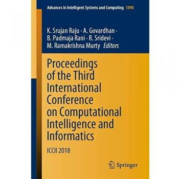 Proceedings of the Third International Conference on Computational Intelligence and Informatics: ICCII 2018