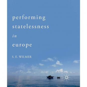 Performing Statelessness in Europe