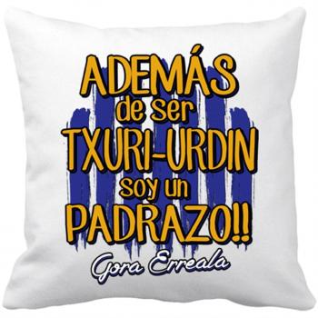 Cojín con Relleno además de ser Txuri Urdin Soy un padrazo futbolero de San Sebastián - Blanco, 35 x 35 cm