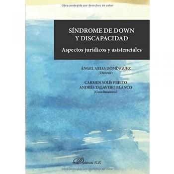 Síndrome de Down y discapacidad. Aspectos jurídicos y asistenciales