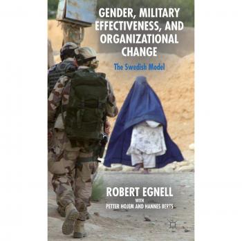 Gender, Military Effectiveness, and Organizational Change