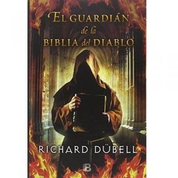 El guardián de la Biblia del Diablo - Richard Dubell