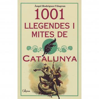1001 llegendes i mites de Catalunya - A.a.v.v.