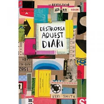 Destrossa aquest diari: La revolució ara en color - Keri Smith