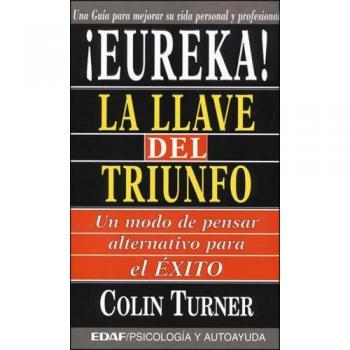 ¡eureka! la llave del triunfo