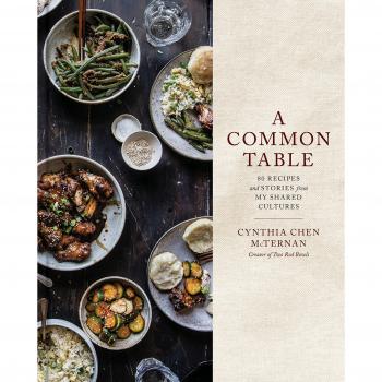A Common Table: 80 Recipes and Stories from My Shared Cultures