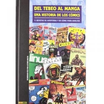 Del Tebeo Al Manga. Una Historia De Los Cómics 9. Revistas De Aventuras Y De Cómics Para Adultos