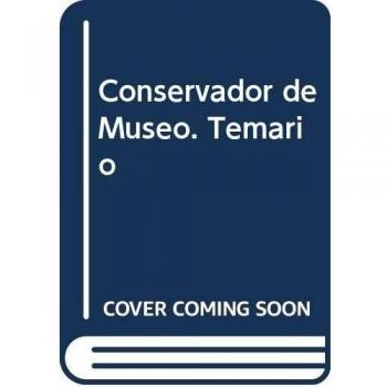 Conservador de Museo. Temario
