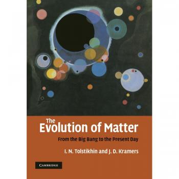 La Evolución de la Materia: Desde el Big Bang hasta el Presente - Edición en Rústica de Cambridge