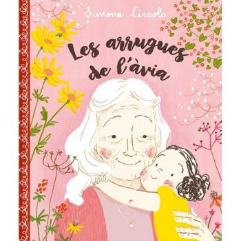 Les arrugues de l'àvia - Simona Ciraolo