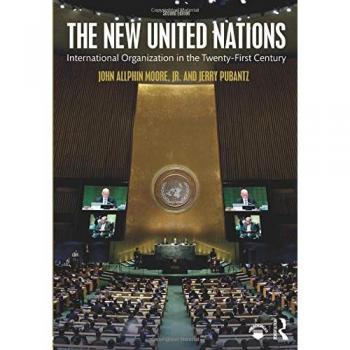 Routledge New United Nations: International Organization in the 21st Century Book