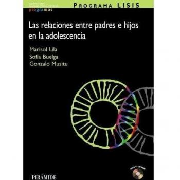 PROGRAMA LISIS: Las relaciones entre padres e hijos en la adolescencia