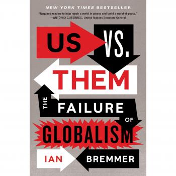 Us vs. Them: The Failure of Globalism