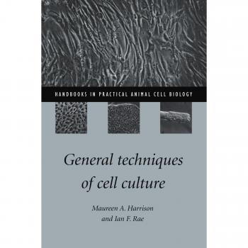 Técnicas Generales de Cultivo Celular - Manual Práctico de Biología Celular Animal