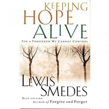 Keeping Hope Alive: A Guide to Resilience and Acceptance by Lewis Smedes